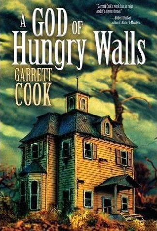 A God of Hungry Walls by Garrett Cook
